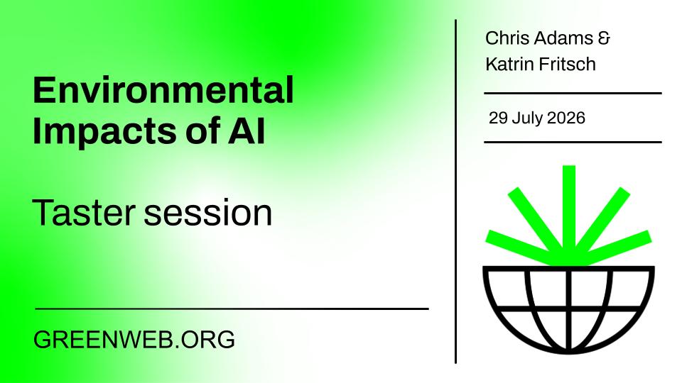 Front page of the briefing deck - Environmental Impacts of AI - taster session - greenweb.org