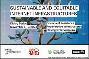 Dialog series - sustainable and equitable internet infrastructures, events on Nov 5, 6 & 7 2024