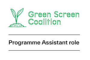 Green Screen Coalition: hiring for a programme assistant role in July 2026.