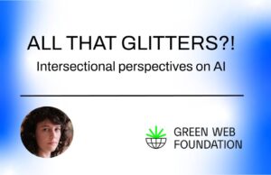 Text on a blue gradient background "All that glitters?! Intersectional perspectives on AI." Green Web Foundation logo in bottom right
