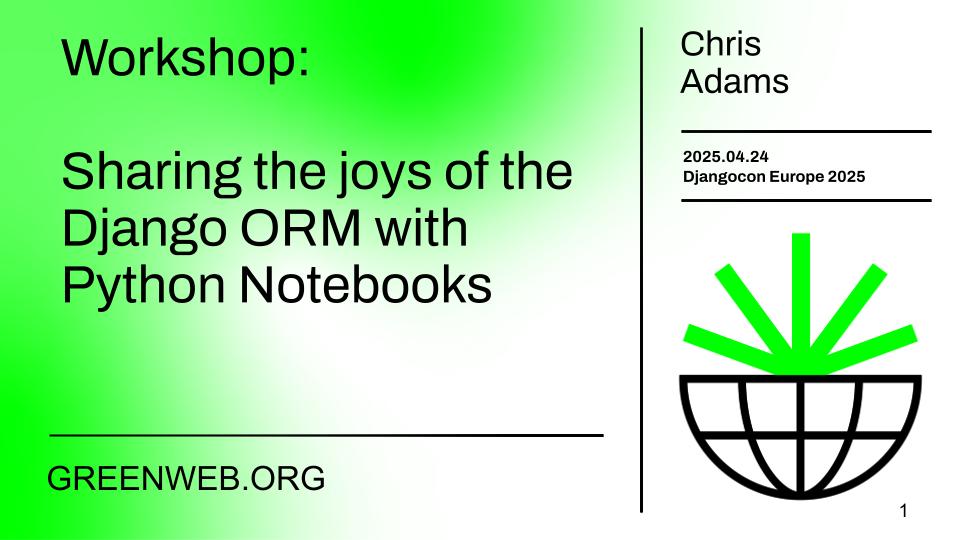 Workshop: Sharing the joys of the Django ORM with Python Notebooks